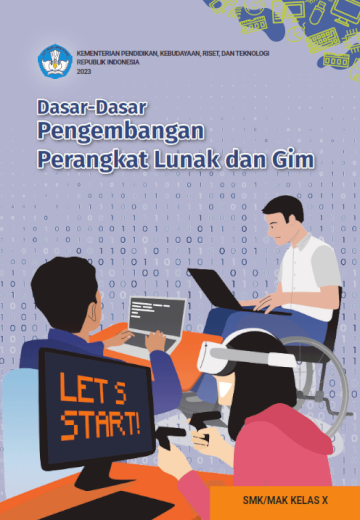 Dasar-Dasar Pengembangan Perangkat Lunak dan Gim untuk SMK/MAK Kelas X
