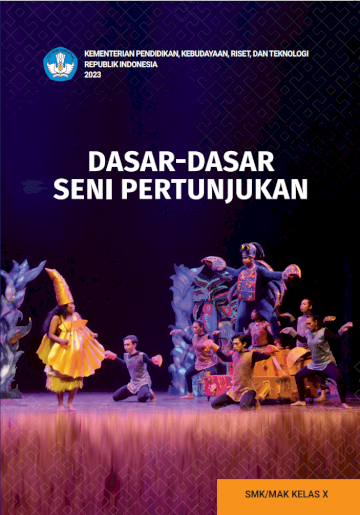 Dasar-Dasar Seni Pertunjukan untuk SMK/MAK Kelas X
