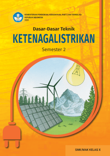 Dasar-Dasar Teknik Ketenagalistrikan untuk SMK/MAK Kelas X Semester 2