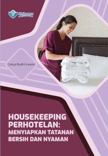 Housekeeping Perhotelan: Menyiapkan Tatanan yang Bersih dan Nyaman
