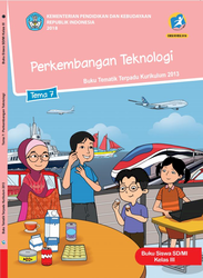 Kelas III tema 7 Perkembangan Teknologi