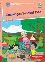 Kelas V Tema 8 Lingkungan Sahabat Kita