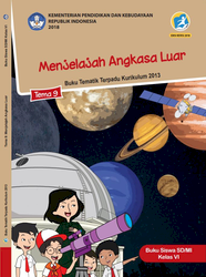 Kelas VI Tema 9 Menjelajah Angkasa Luar