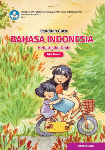 Panduan Guru Bahasa Indonesia Keluargaku Unik untuk SD/MI Kelas II (Edisi Revisi)