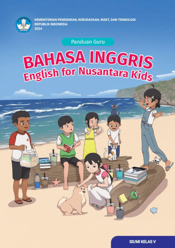 Panduan Guru Bahasa Inggris: English for Nusantara Kids untuk SD/MI Kelas V
