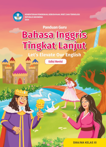 Panduan Guru Bahasa Inggris Tingkat Lanjut Let's Elevate Our Englishuntuk SMA/MA Kelas XI (Edisi Revisi)