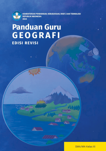 Panduan Guru Geografi untuk SMA/MA Kelas XI (Edisi Revisi)