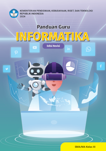 Panduan Guru Informatika untuk SMA/MA Kelas XI (Edisi Revisi)