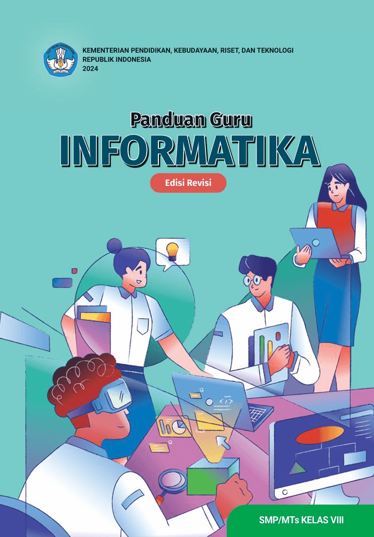 Buku Panduan Guru Informatika untuk SMP/MTs Kelas VIII (Edisi Revisi ...