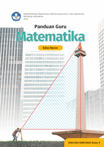 Panduan Guru Matematika untuk SMA/MA/SMK/MAK Kelas X (Edisi Revisi) 