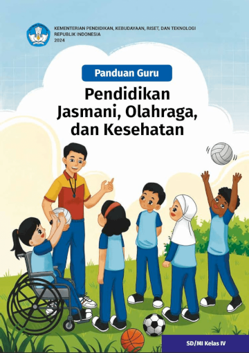 Panduan Guru Pendidikan Jasmani, Olahraga, dan Kesehatan untuk SD/MI Kelas IV