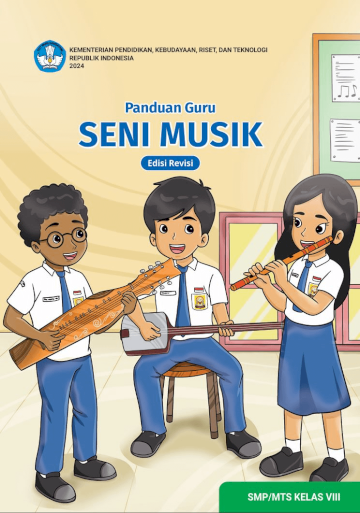 Panduan Guru Seni Musik untuk SMP/MTs Kelas VIII (Edisi Revisi)