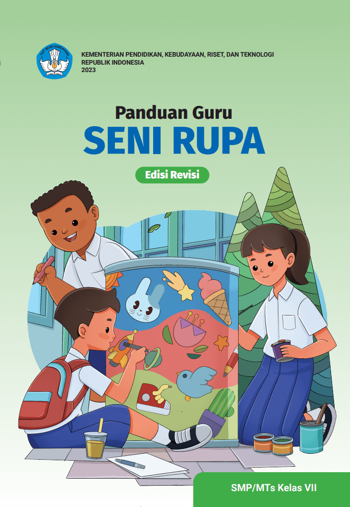 Buku Panduan Guru Seni Rupa untuk SMP/MTS Kelas VII (Edisi Revisi ...