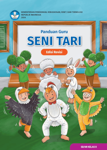 Panduan Guru Seni Tari untuk SD/MI Kelas II (Edisi Revisi)