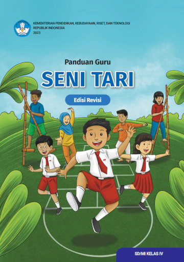 Panduan Guru Seni Tari untuk SD/MI Kelas IV (Edisi Revisi)