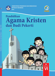 Pendidikan Agama Kristen Dan Budi Pekerti Kelas VI