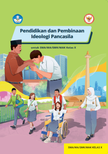 PENDIDIKAN DAN PEMBINAAN IDEOLOGI PANCASILA untuk SMA/MA/SMK/MAK Kelas X