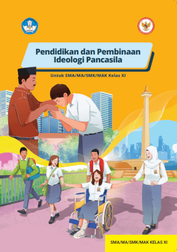 PENDIDIKAN DAN PEMBINAAN IDEOLOGI PANCASILA untuk SMA/MA/SMK/MAK Kelas XI
