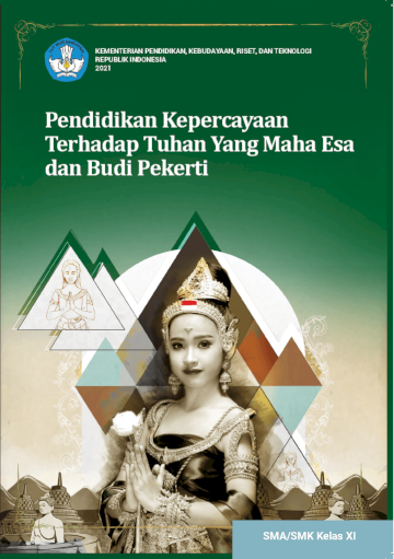 Pendidikan Kepercayaan Terhadap Tuhan Yang Maha Esa dan Budi Pekerti untuk SMA/SMK Kelas XI