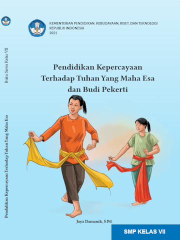 Pendidikan Kepercayaan Terhadap Tuhan Yang Maha Esa dan Budi Pekerti untuk SMP Kelas VII