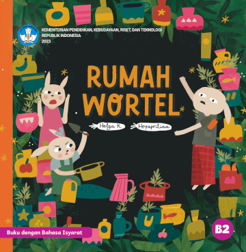 Rumah Wortel (Edisi Buku dengan Bahasa Isyarat)