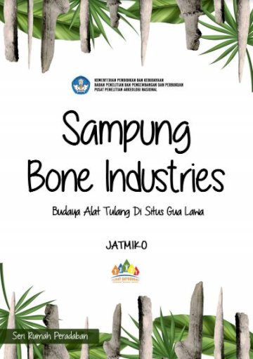 Sampung Bone Industries Budaya Alat Tulang di Situs Gua Lawa